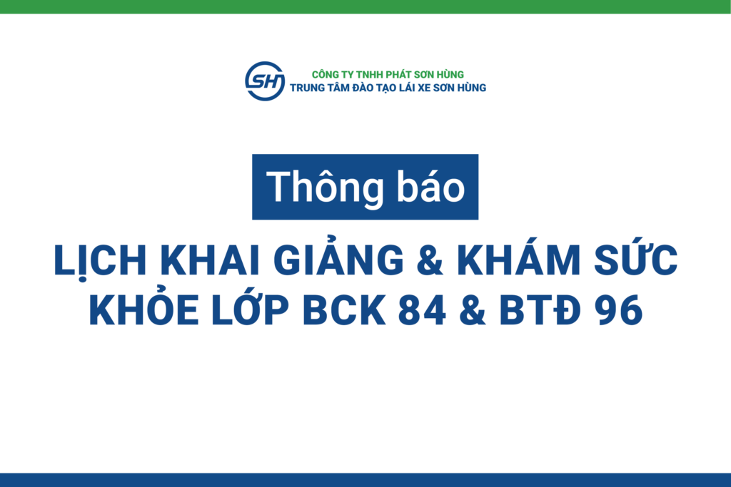 Lịch khải giảng và khám sức khỏe trung tâm đào tạo lái xe sơn hùng